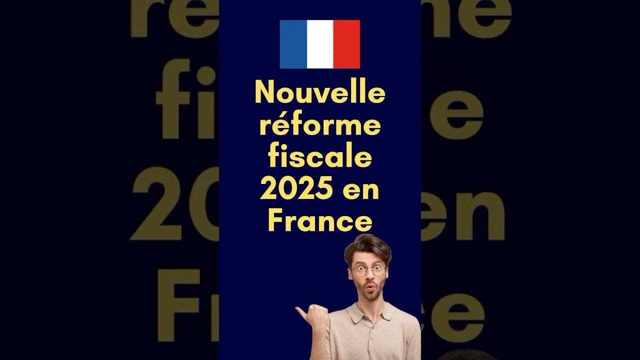 Nouvelle r&eacute;forme fiscale 2025 en France #expatriation #trading #entrepreunariat #money #expatfamily
