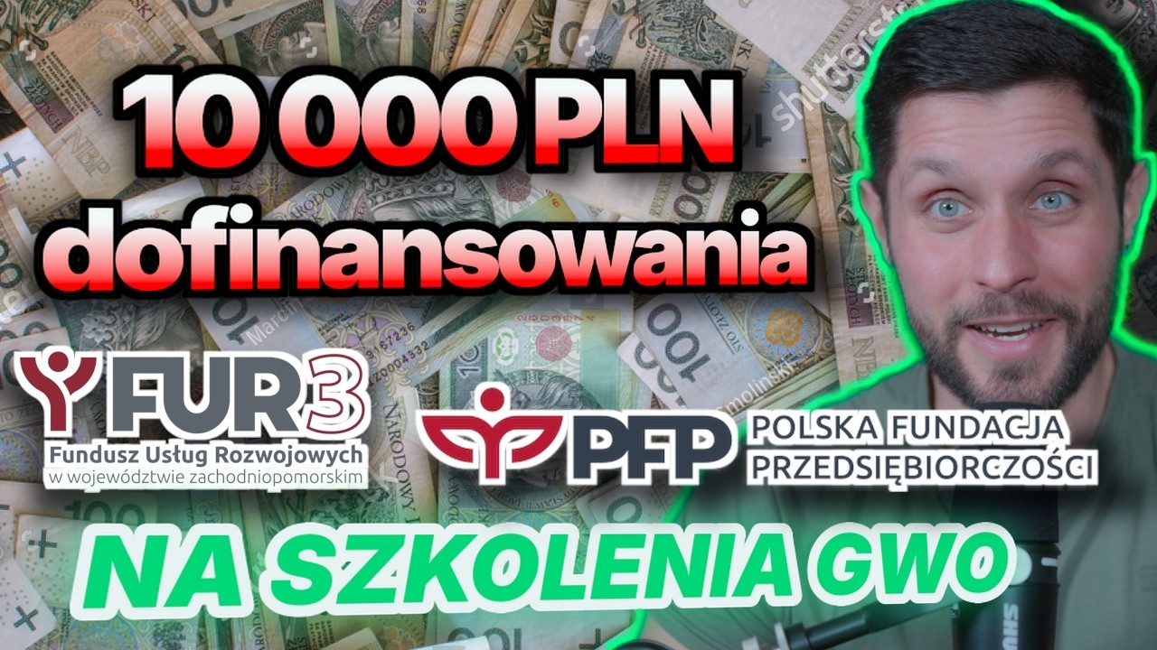 STRACIŁEM 10000 PLN dofinansowania na GWO