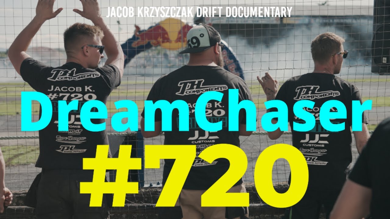DreamChaser .Jacob Krzyszczak Drift Documentary