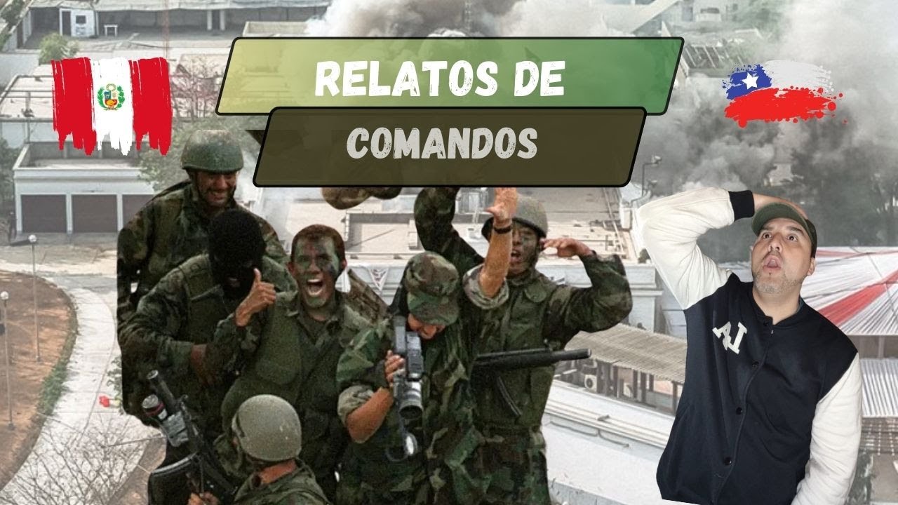 Ex Militar CHILENO reacciona a la OPERACIÓN CHAVÍN DE HUÁNTAR, relatos de COMANDOS