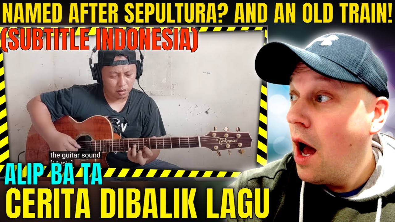 ( SUBTITLE INDONESIA ) ALIP BA TA - CERITA DIBALIK LAGU ( SEPUR TUA )[ Reaction ] | UK REACTOR |