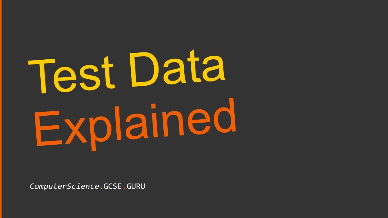 Test Data Explained