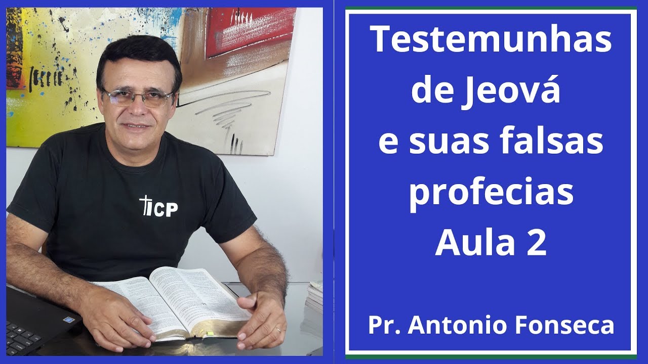 Testemunhas de Jeová e suas falsas profecias - Aula 2