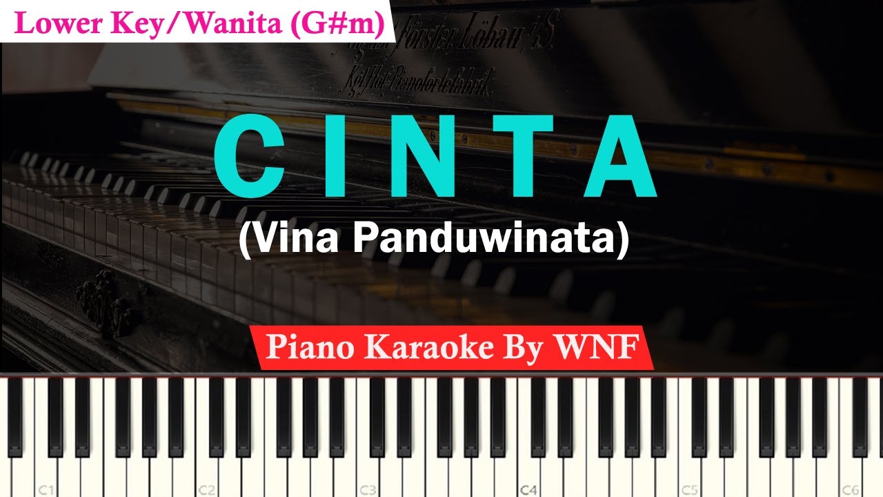 Vina Panduwinata - Cinta Karaoke Female Low Key | Piano Karaoke
