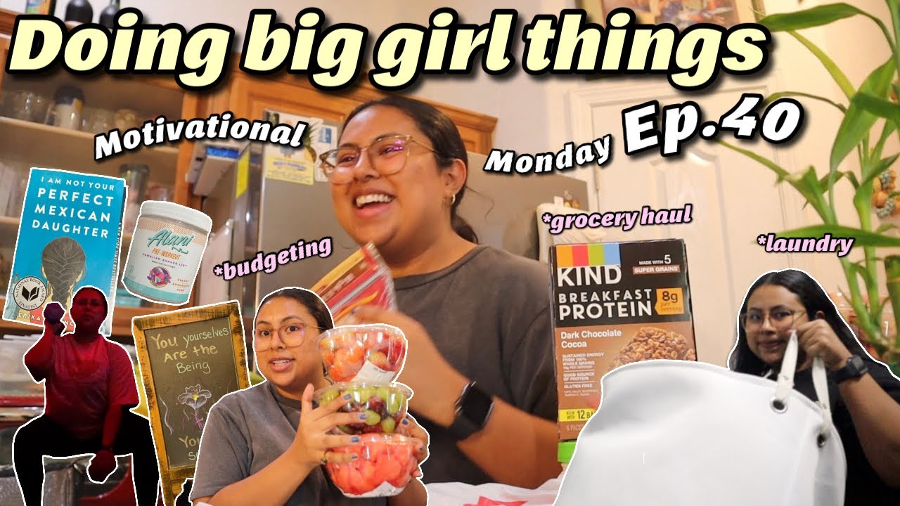 doing big girl things | motivational monday ep.40