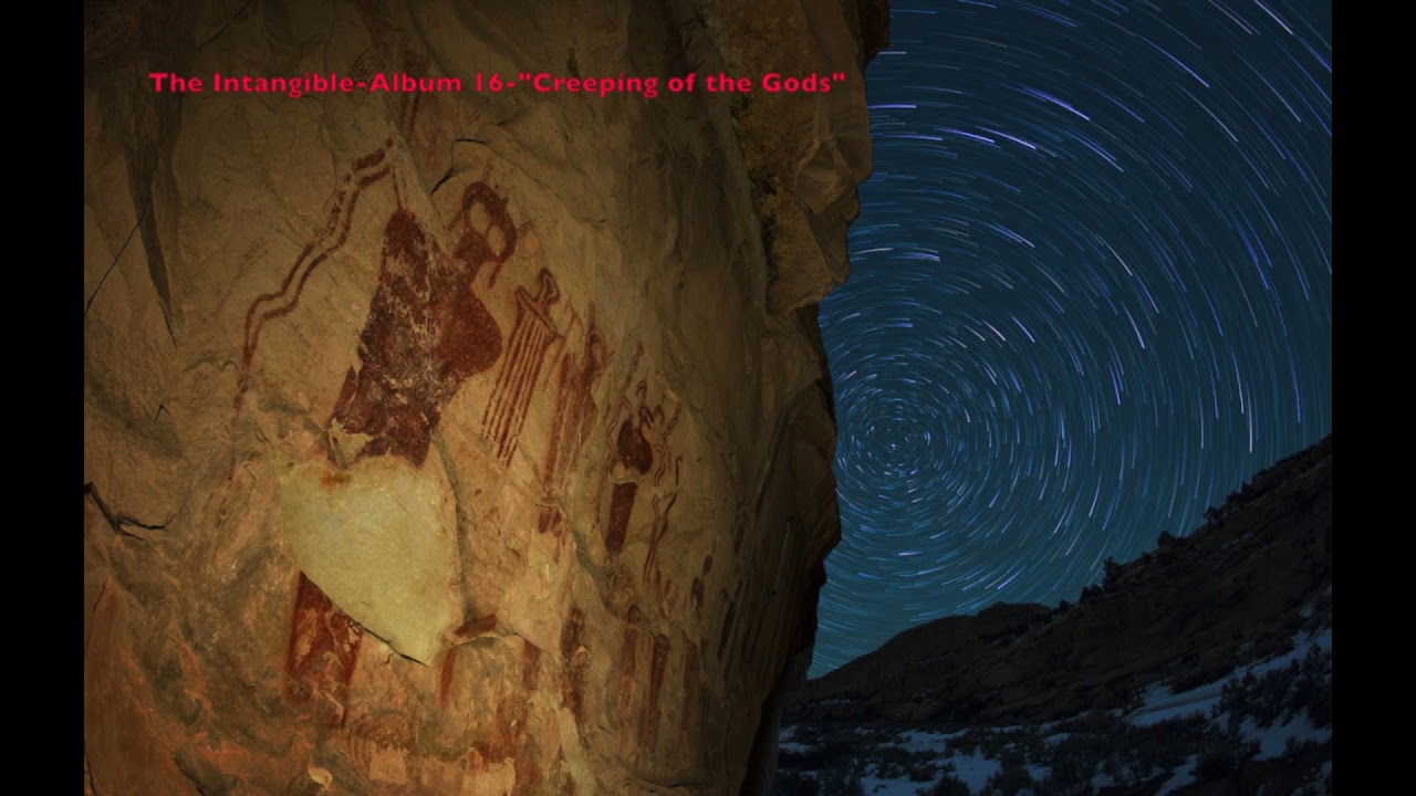 The Intangible-Album 16-"Creeping of the Gods"