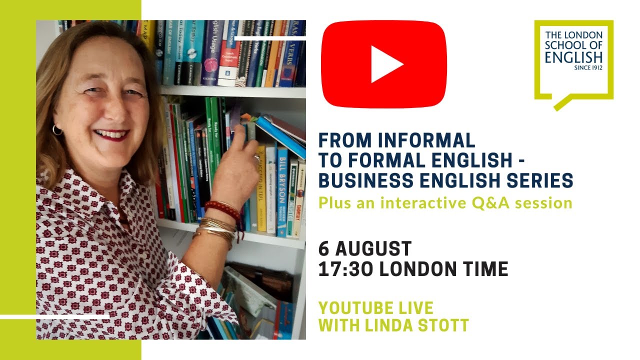 From Informal to Formal English - Business English Series