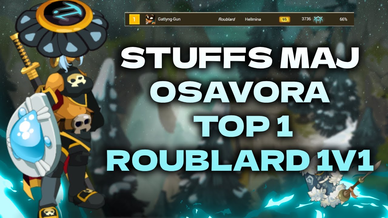 [DOFUS PVP] TOP 1 ROUBLARD 1V1 | STUFFS BROKEN MAJ OSAVORA