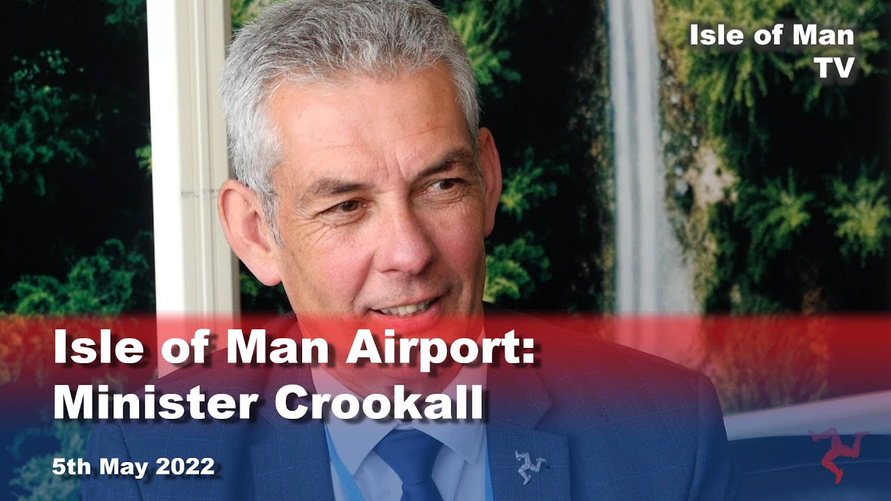 Isle of Man Airport: Minister Crookall