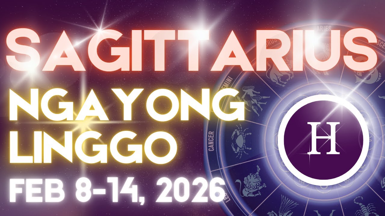 SAGITTARIUS Horoscope Ngayong Linggo FEBRUARY 8-14, 2026 Tagalog Horoscope Gabay Kapalaran