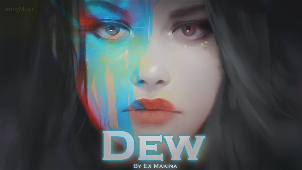EPIC POP | ''Dew'' by Ex Makina