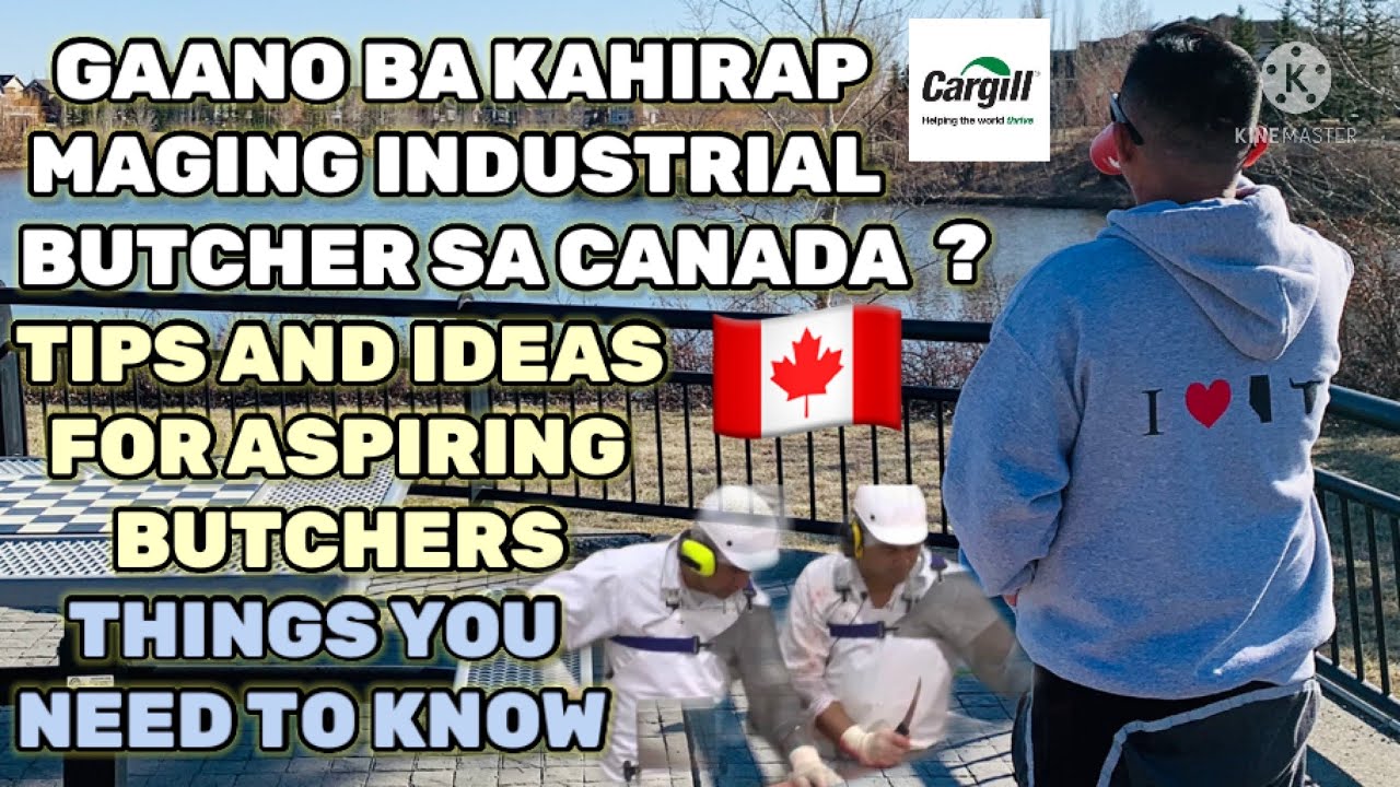 GAANO BA KAHIRAP MAGING INDUSTRIAL BUTCHER SA CANADA 🇨🇦 | TIPS AND IDEAS FOR ASPIRING BUTCHERS…