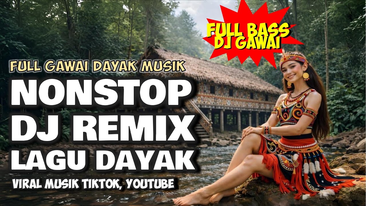 Kompilasi DJ Remix Dayak Paling Enak 2026 | Full Bass Mantap Jiwa