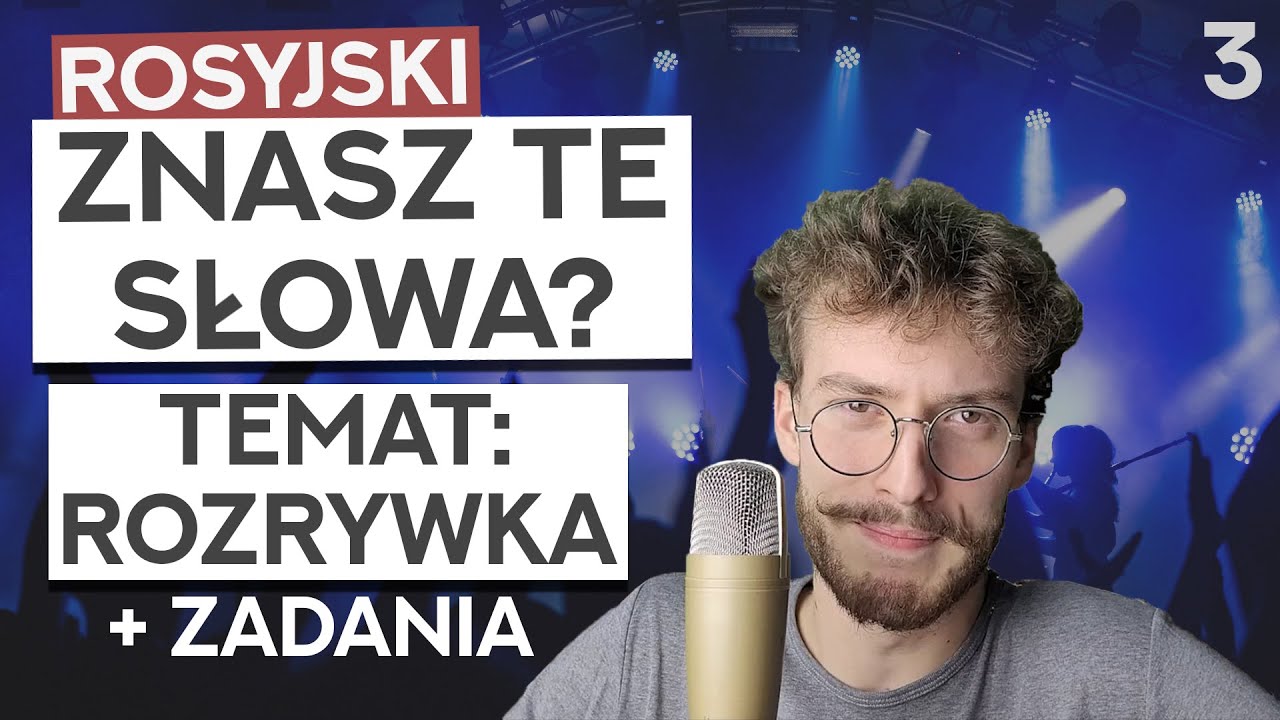 Rozrywka – Znasz te słowa? + ćwiczenia (Rosyjskie słownictwo cz. 3)