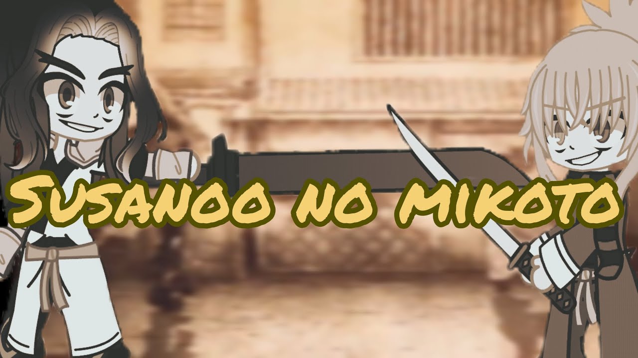 To love-ru react rap do susano Deus da espada (markim) rito as okita AU na descrição