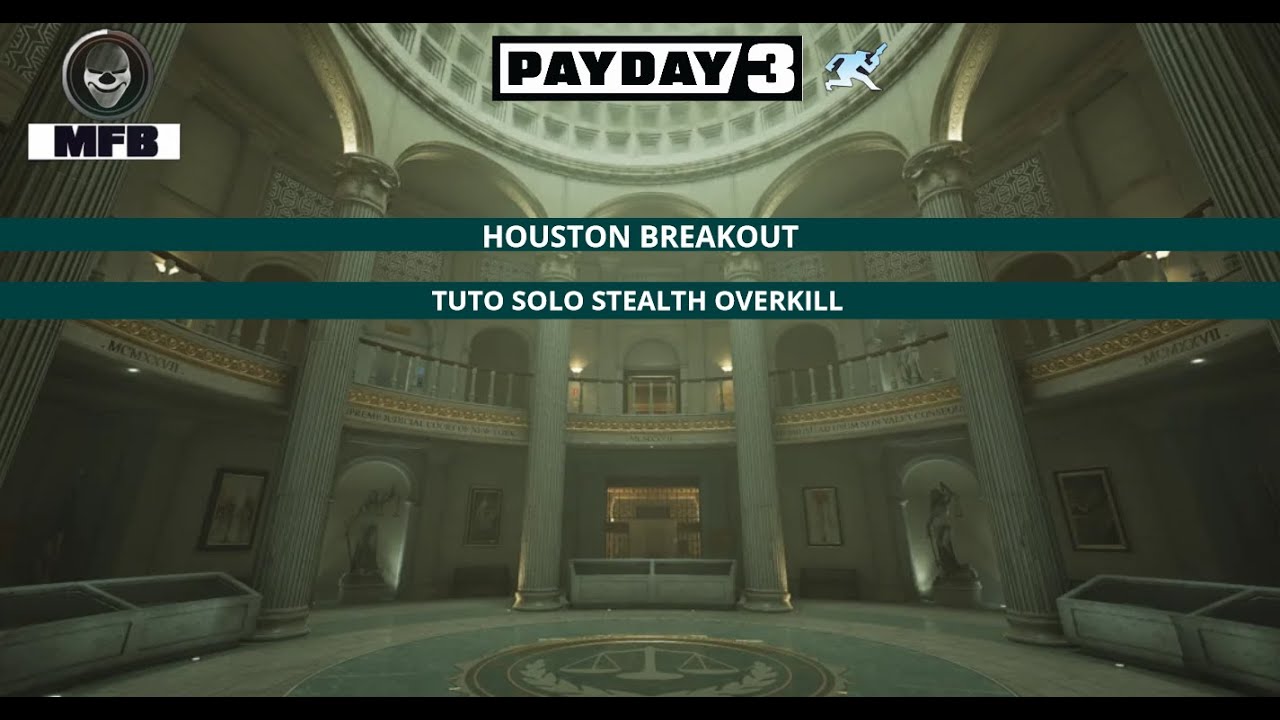 [Tuto] ♠ Payday 3 : Houston Breakout Overkill 