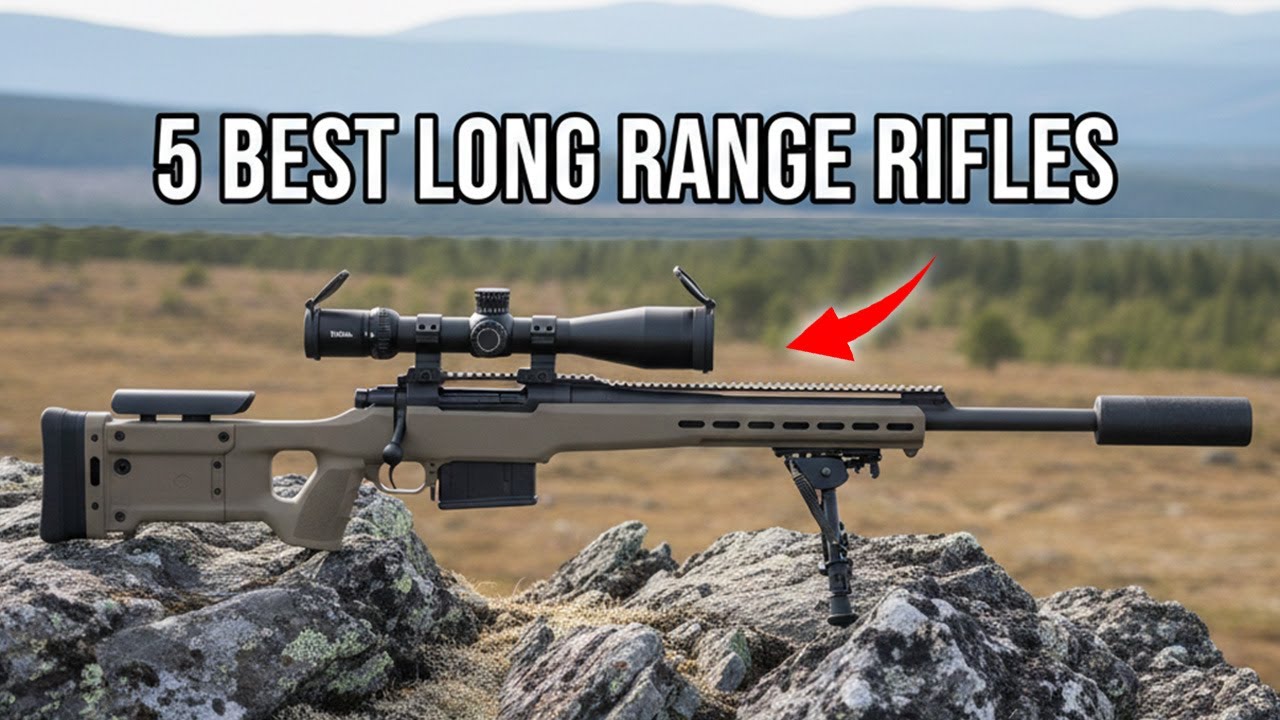 5 Best Long Range Rifles in 2025