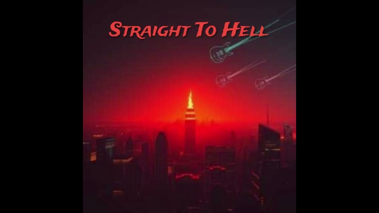 Straight to Hell