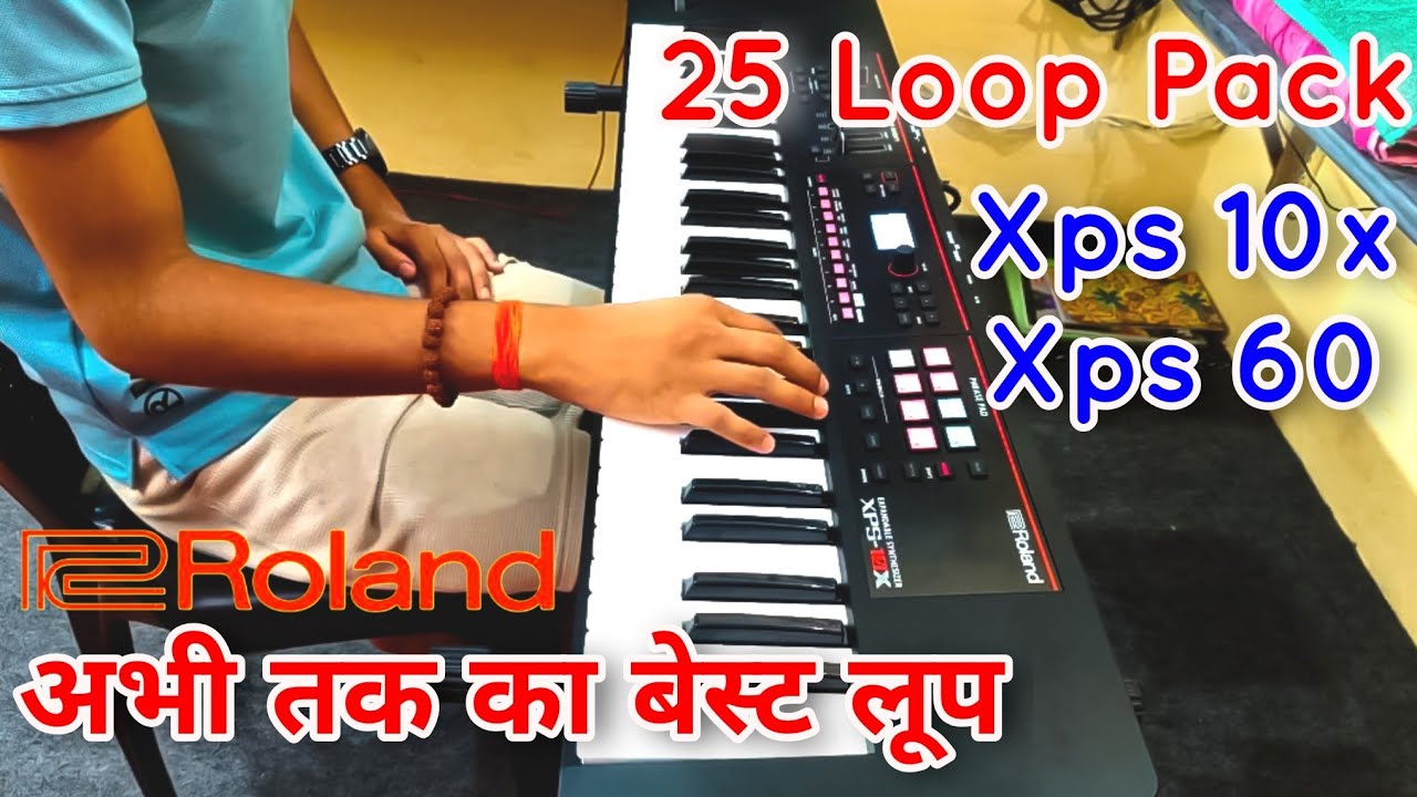 Xps 10 X High Quality Best Loop Pack | Rhythm Pack | Roland Xps 10x Xps 60 | Mo. 9919628737