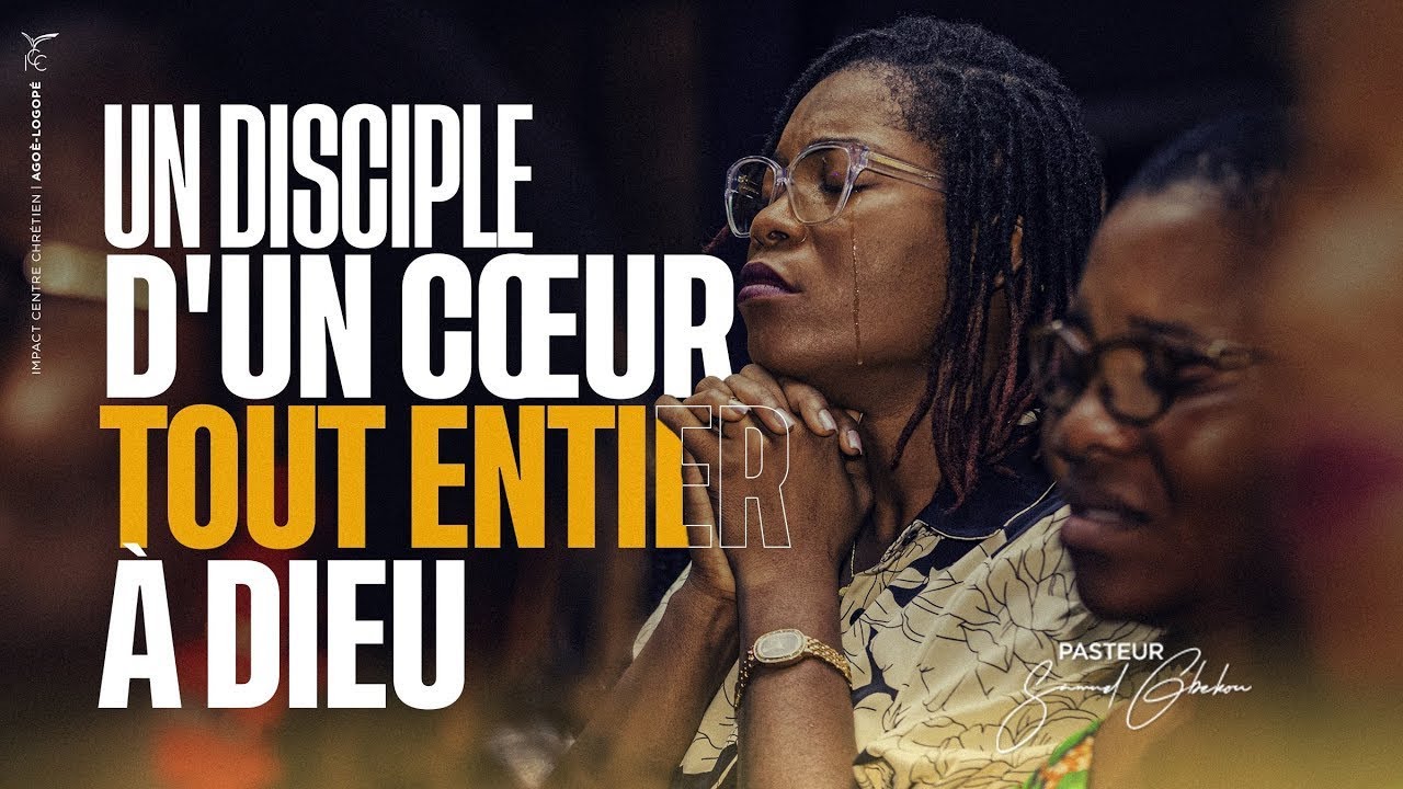 UN COEUR TOUT ENTIER A DIEU (Suite) | Ps Samuel GBEKOU _ 01-02-2026