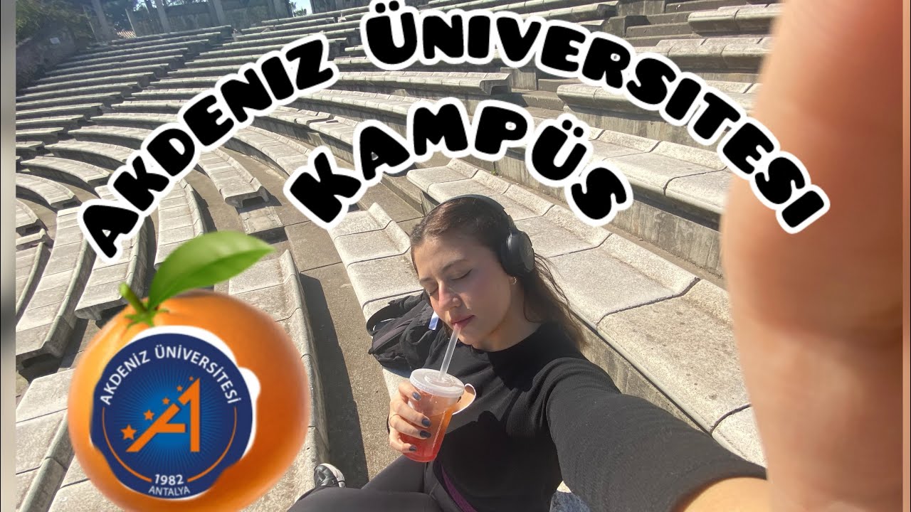 Akdeniz Üniversitesi Kampüsünü Geziyorum ☀️🍊/#akdenizüniversitesi 