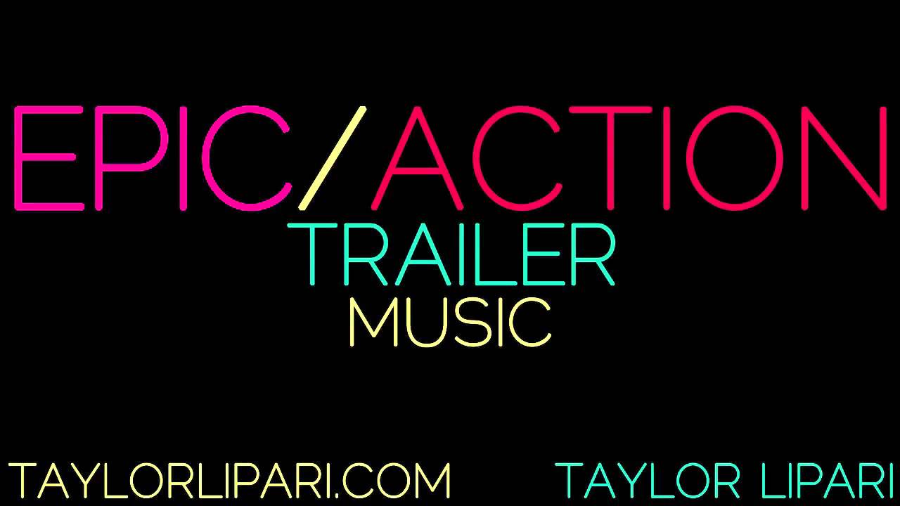 Epic/Action Trailer Music
