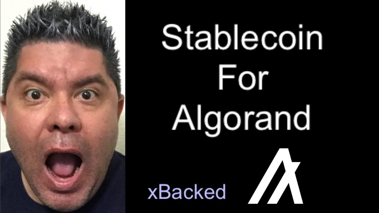 Stablecoin for Algorand. xBacked
