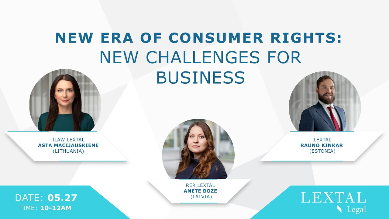 LEXTAL Legal Webinar. New era of consumer rights: new challenges for business.