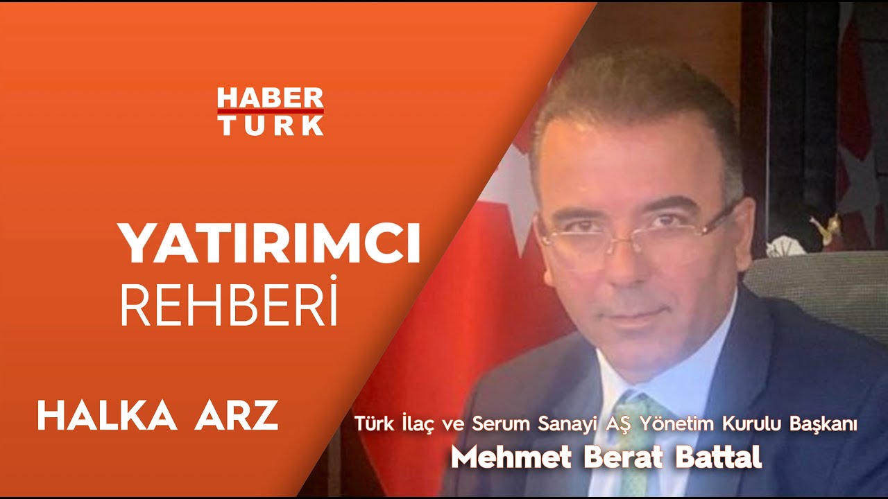 Halka arz için SPK'dan onay alan Türk İlaç ve Serum Sanayi AŞ - Yatırımcı Rehberi