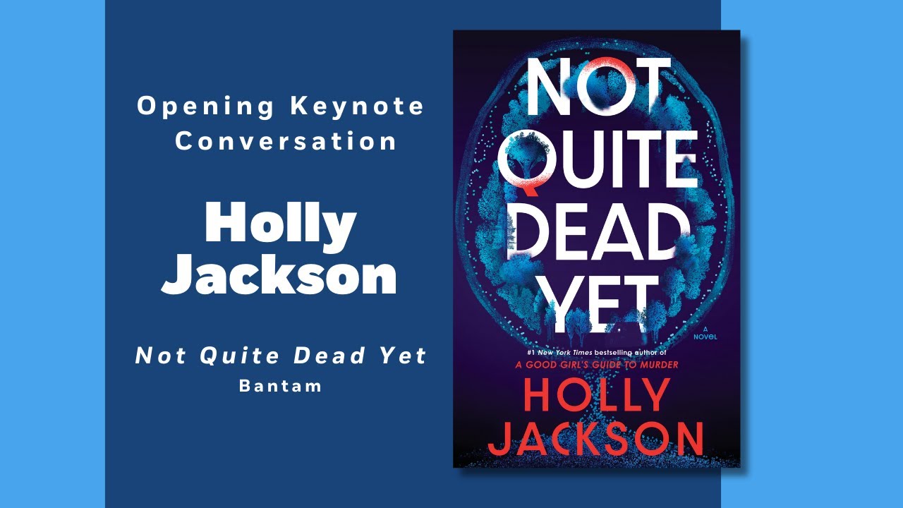 Opening Keynote with Holly Jackson, Author of NOT QUITE DEAD YET