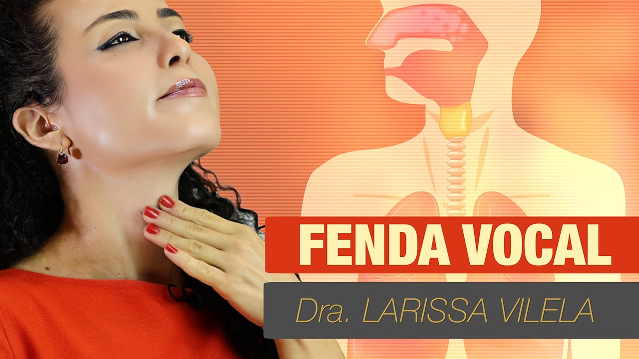 Fenda vocal (voz soprosa): o que é, causas, sintomas, diagnóstico e como tratar!