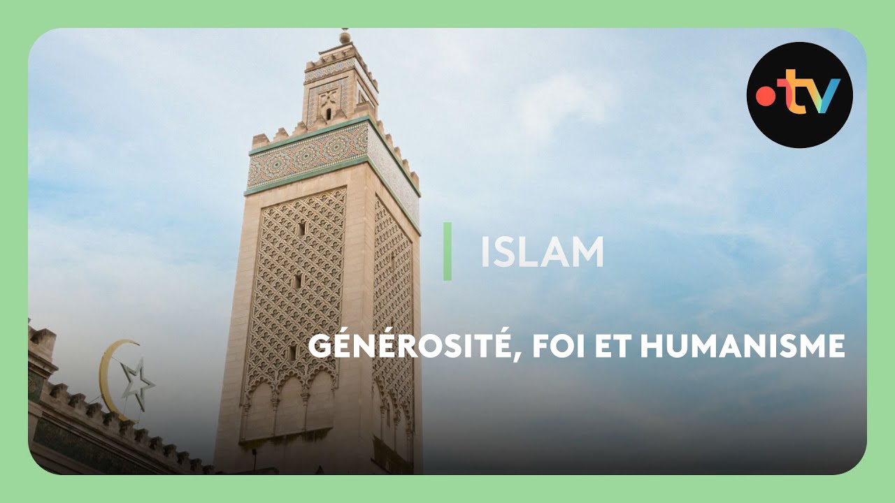 Islam : G&eacute;n&eacute;rosit&eacute;, foi et humanisme