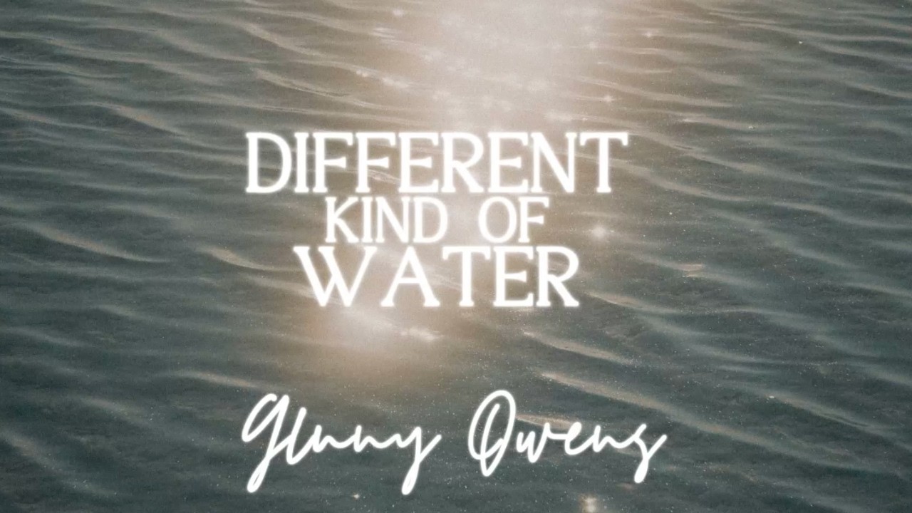 Ginny Owens - Different Kind of Water (Official Lyric Video)
