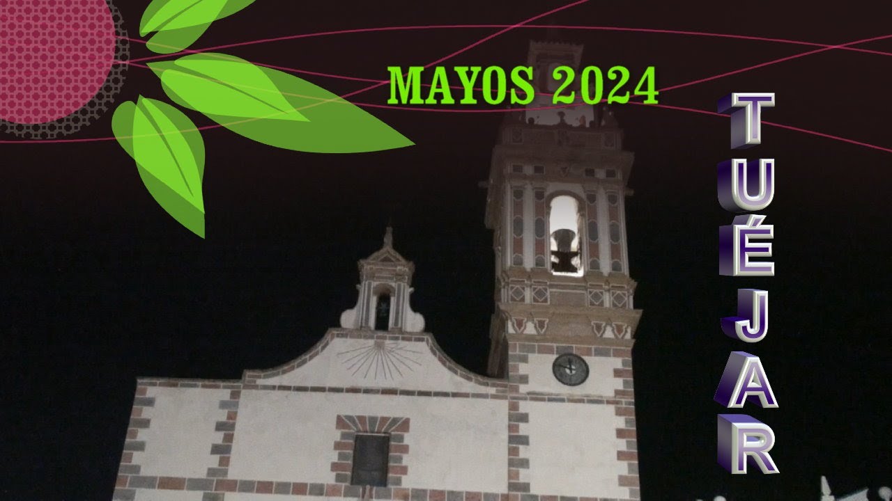 MAYOS 2024 - TUÉJAR