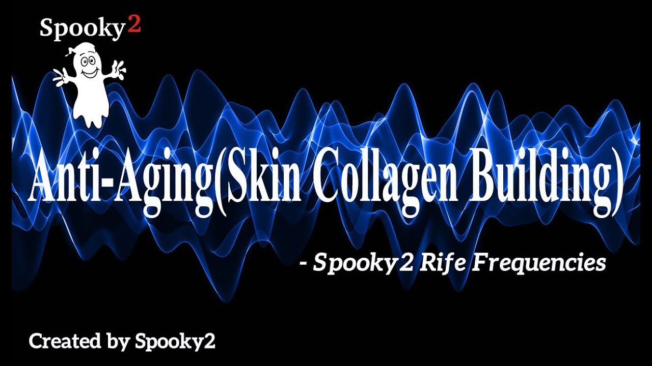 Anti-Aging - Spooky2 Rife Frequencies