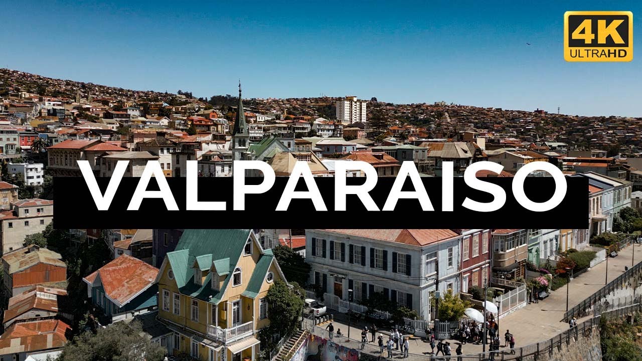 Valparaiso, Chile (4K)