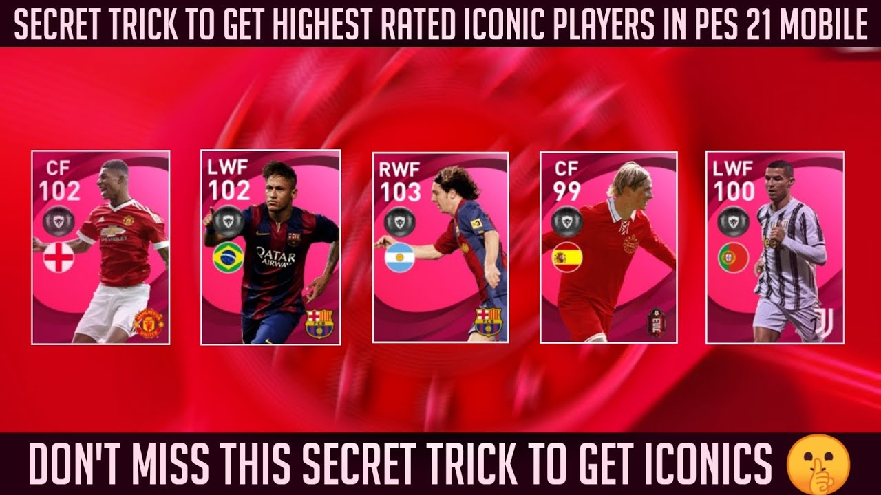 Secret trick to get your favourite high rated iconic players in Pes 2021 mobile | 103 rated Messi |