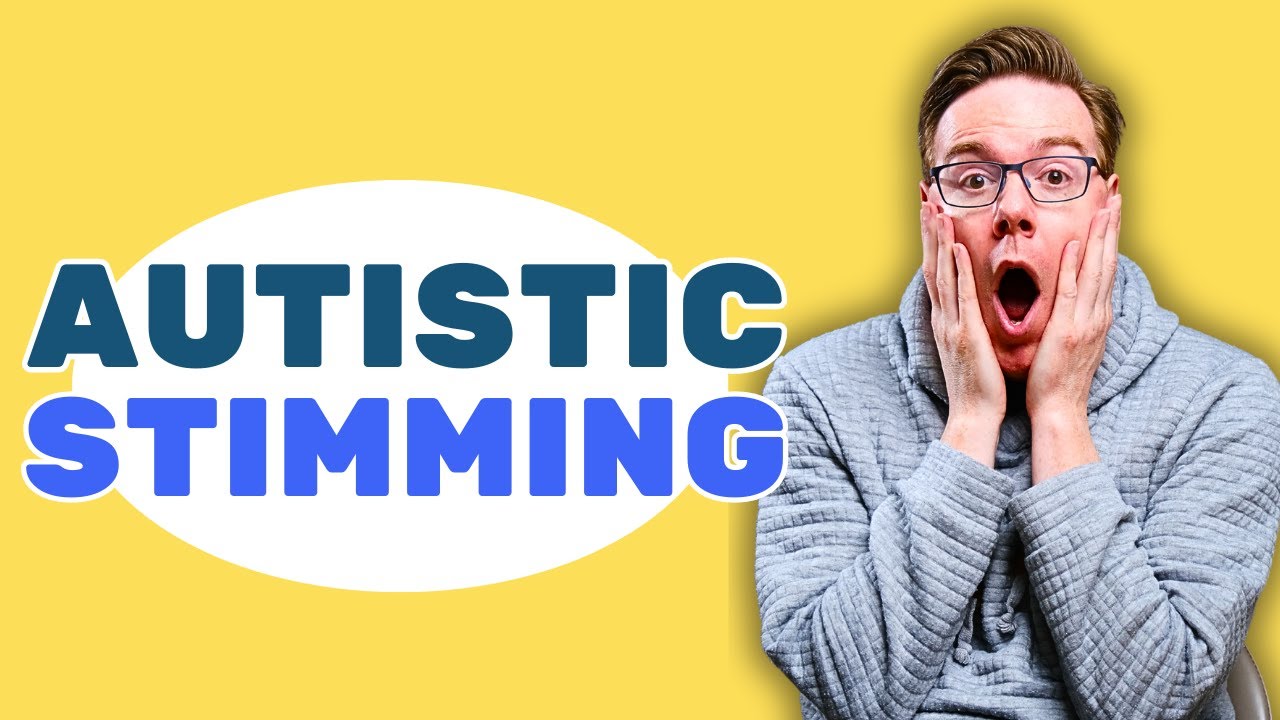 Autistic Stimming Explained
