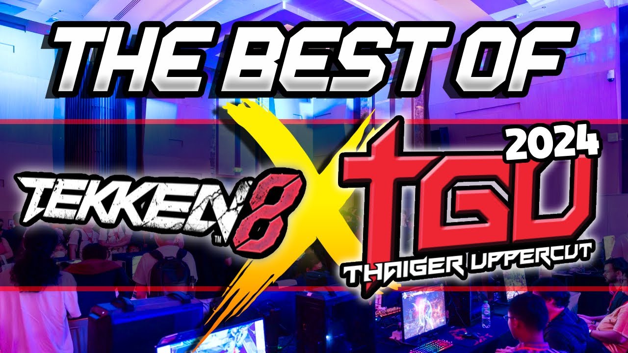 The BEST of TEKKEN 8 at Thaiger Uppercut 2024