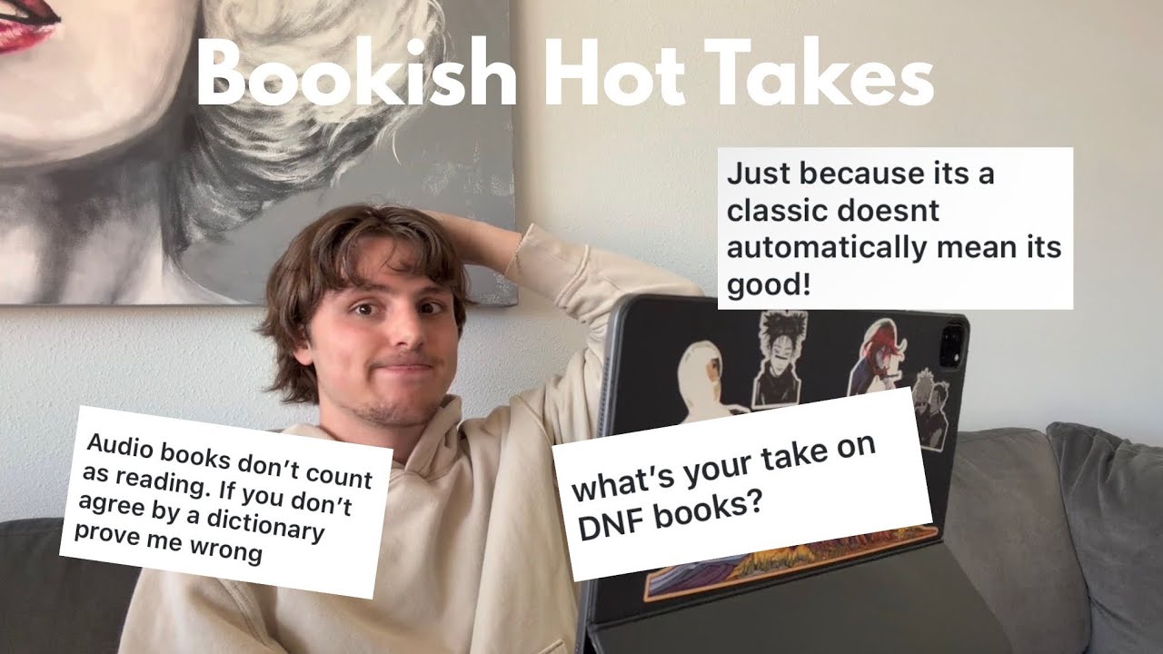 Reading Your Bookish Hot Takes (these are certainly opinions…) 