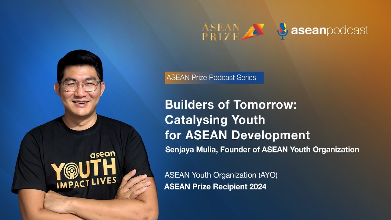 ASEAN Prize 2024 Recipient Builders of Tomorrow: Catalysing Youth for ASEAN Development