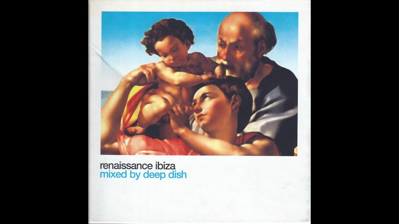 Renaissance The Masters Series Part 2 : Ibiza &ndash; mixed by Deep Dish [Disc 1 of 2] | 2000