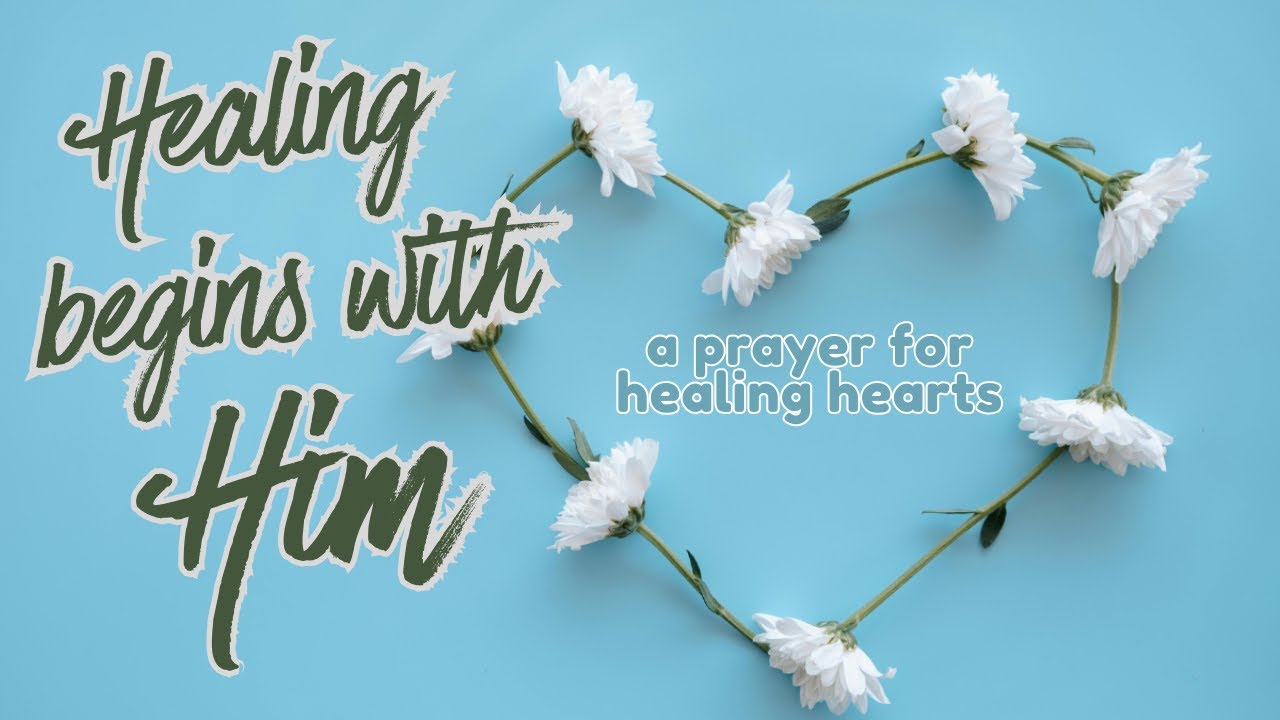 A Prayer for Healing & Learning to Love Yourself | For Every Woman Who Feels Worn Down