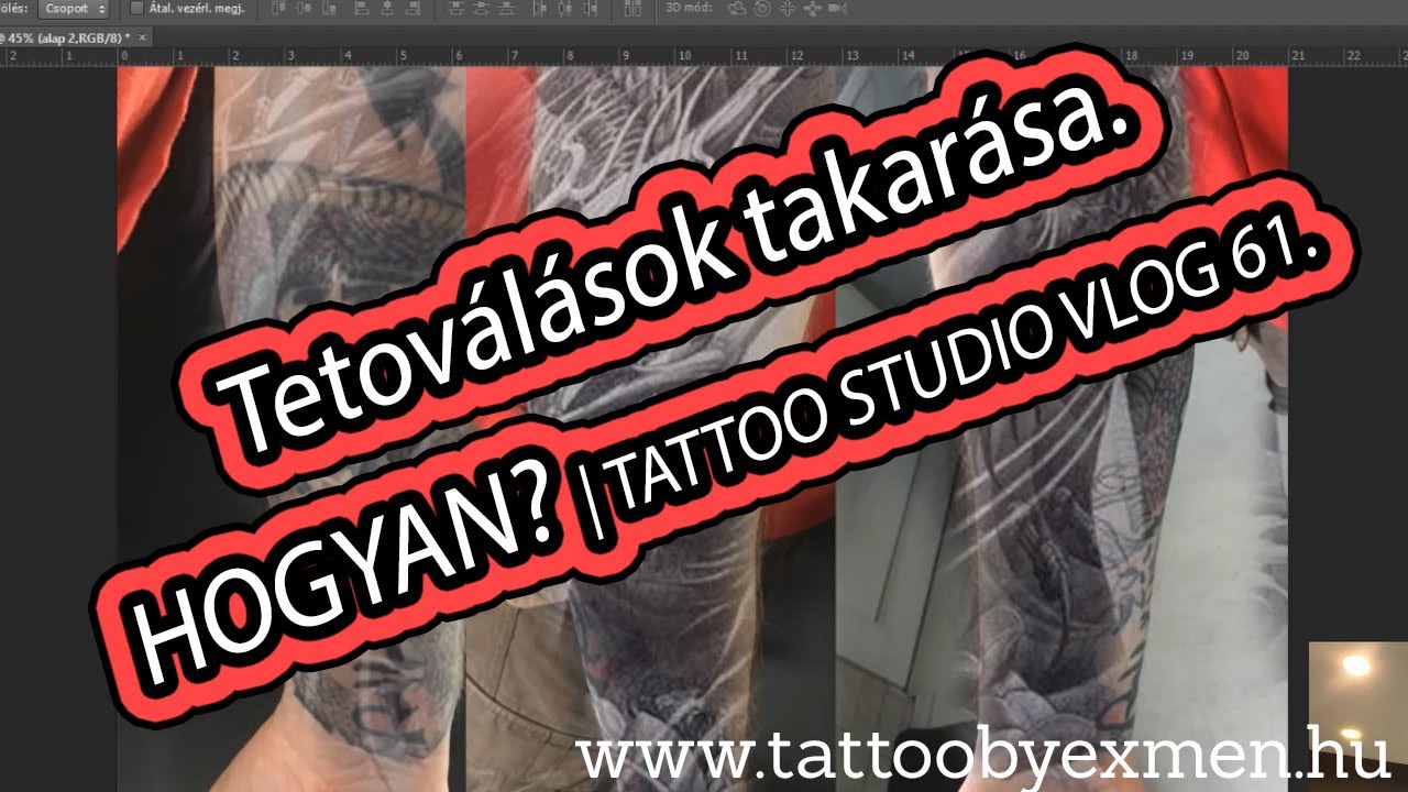 Tetoválások takarása. HOGYAN? (Ti kértétek!) | TATTOO STUDIO VLOG 61.