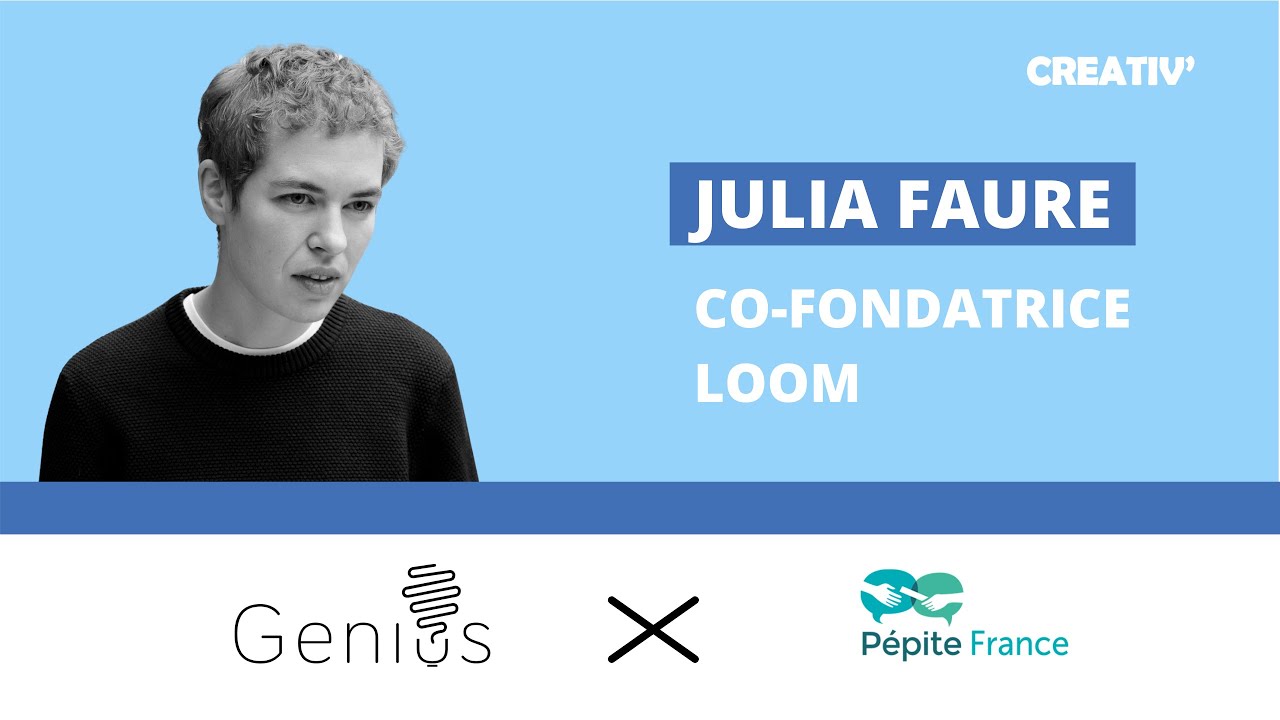 📺 Interview Ask : Julia Faure - Loom