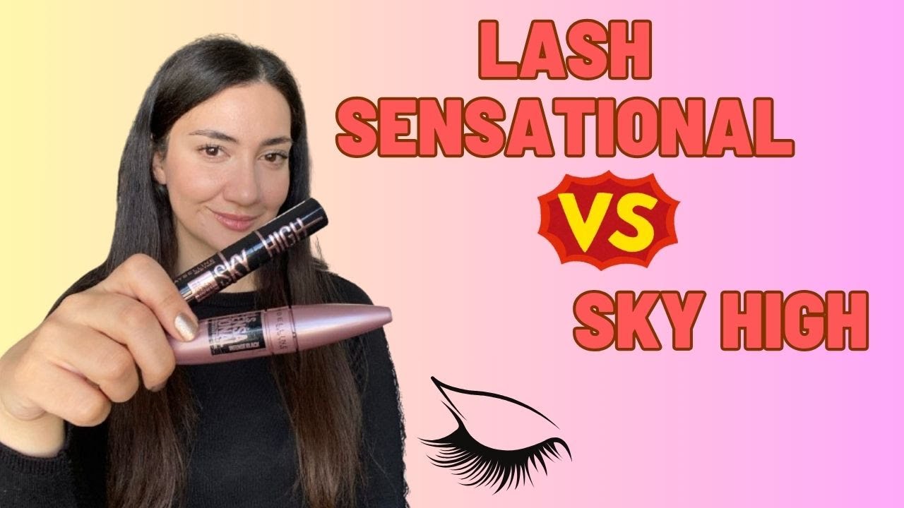 MAYBELLINE LASH SENSATIONAL & SKY HIGH KARŞILAŞTIRMASI