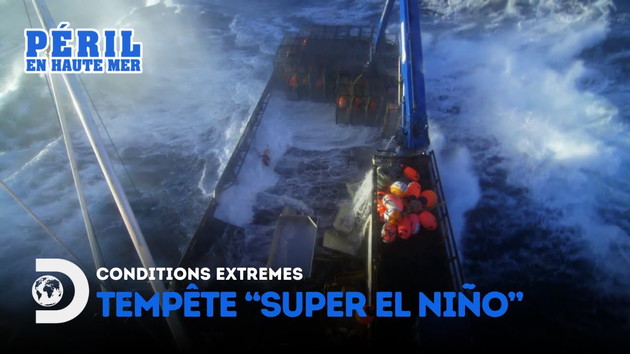 Super El Niño - les crabiers face aux pires conditions météo jamais vues _ Péril en Haute Mer