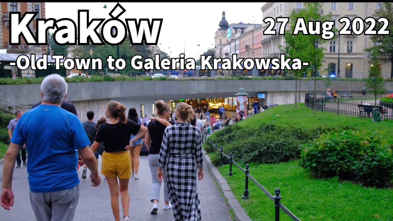 Evening Walk Kraków Old Town to Galeria Krakowska in Poland - August 2022 | Walking Tour