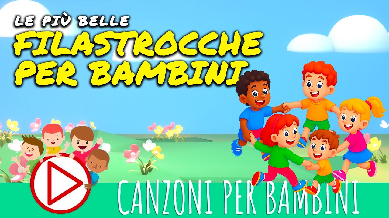 LE PI&Ugrave; BELLE FILASTROCCHE PER BAMBINI