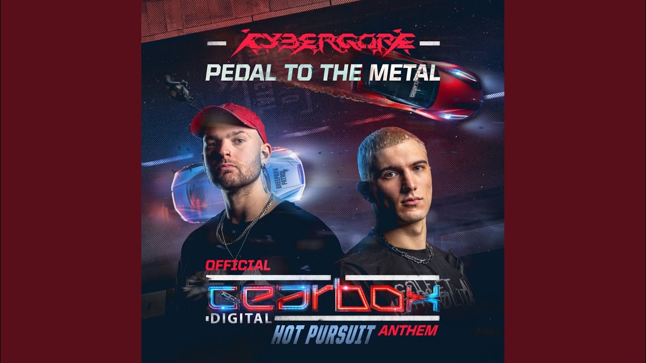 PEDAL TO THE METAL (Official Gearbox Hot Pursuit 2024 Anthem)